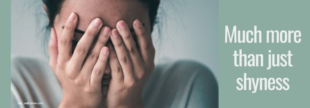 Social Anxiety Disorder (SAD) Much more than just shyness